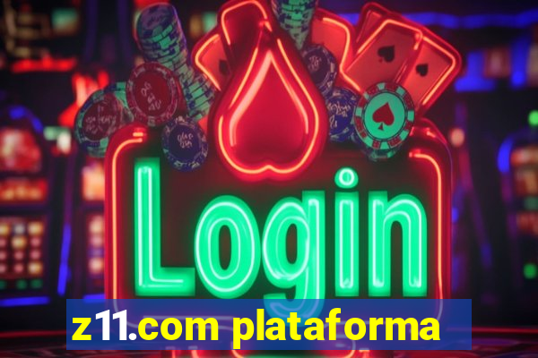 z11.com plataforma